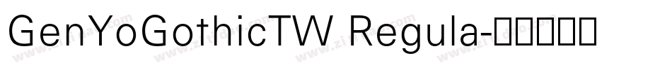 GenYoGothicTW Regula字体转换